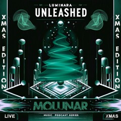MoLunar @ Luminara Unleashed [Ep15] - SPECIAL EDITION