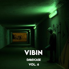 DAVDCASE - Vibin Vol. 6