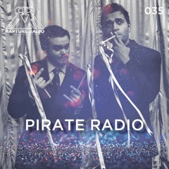 Rapture Radio 035 // Pirate Radio