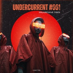 Progressive House Mix | Undercurrent #001 | Progressive Tides