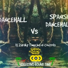 DANCEHALL VS SPANISH DANCEHALL 1RA PARTE DJ ZARAKY