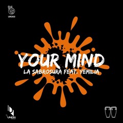 UR303 La Sabrosura feat. Yemilia "Your Mind" *prewiev