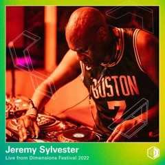 Jeremy Sylvester - Live at Dimensions 2022