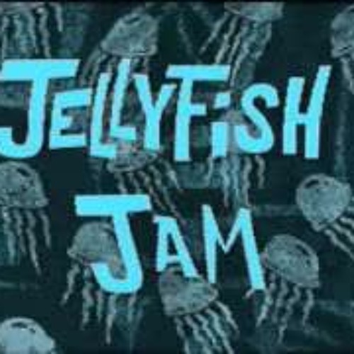Jellyfish Jam (earrape)