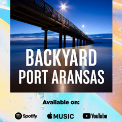 Backyard Port Aransas