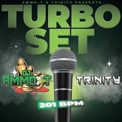 DJ AMMO - T & MC TRINITY - AMMO-T PRODUCTIONS TURBO SET