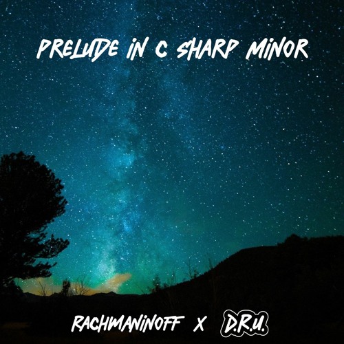 Rachmaninoff x D.R.U. - Prelude in C Sharp Minor