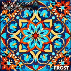 NEENOO x Pepsdave - Tiki Doum (Radio Edit) [FRCST]