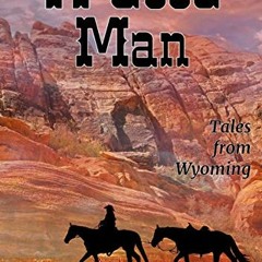 Get PDF 🖊️ A Good Man (Tales From Wyoming Book 1) by  S. M. Revolinski KINDLE PDF EB