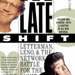 [GET] KINDLE PDF EBOOK EPUB The Late Shift: Letterman, Leno, and the Network Battle for the Night by