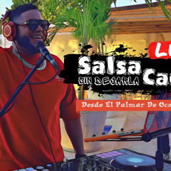 SALSA SIN DEJARLA CAER VOL 3  DESDE EL PALMAR DE OCOA  SUN ON THE BAY MIX LIVE DJ JOE CATADOR C15