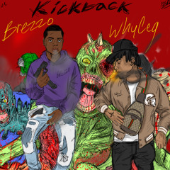 BREZZO ft WHYCEG - KICKBACK PROD WHYCEG