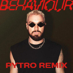 James Hype - Behaviour  Pytro Preview Remix