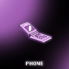 PHONE (Slowed)