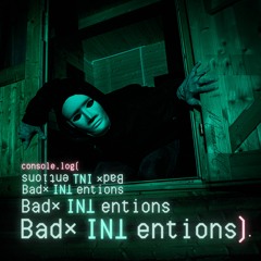 Michaell C - Bad INTentions