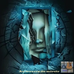 Au Travers Du  Miroir