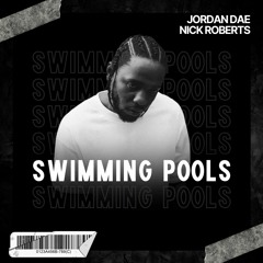 Kendrick Lamar - Swimming Pools (Jordan Dae X NICK ROBERTS Remix) *FILTERED*