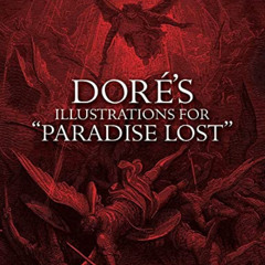 [Get] KINDLE 📨 Dore's Illustrations for "Paradise Lost" (Dover Pictorial Archives) b