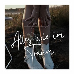 HTN - Alles wie im Traum (Hardtekk Edit)