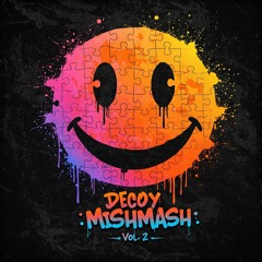 Decoy - Mishmash Vol 2