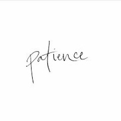 NO PATIENCE