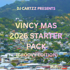 Vincy Mas 2026 Starter Pack By DJ Cartzz