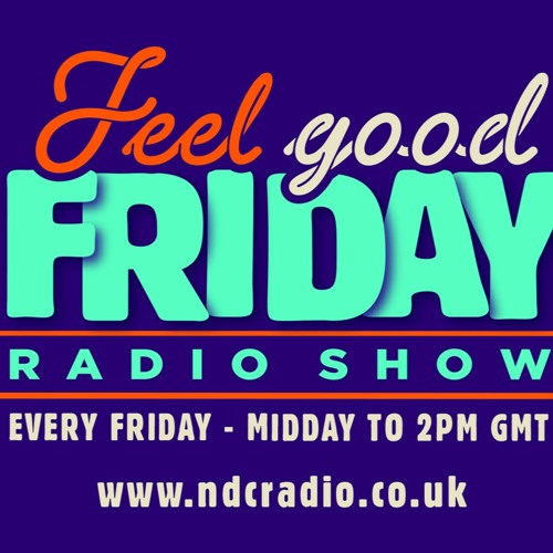 Feel Good Friday Episode 98 (Pete Ellison and Figment)June 3rd, 2022