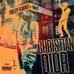 CHRISTIAN DIOR(Wizy & Treezy Flacko)Prod. Yoxng Tremen