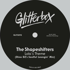 The Shapeshifters - Lola's Theme (Dino DZ's Soulful Loungin' Mix)