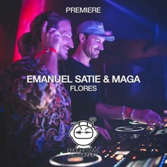 PREMIERE: Emanuel Satie & Maga - Flores (Original Mix) [Scenarios]