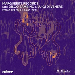 Marguerite Records with Disco Bambino & Luigi Di Venere - 07 Avril 2023