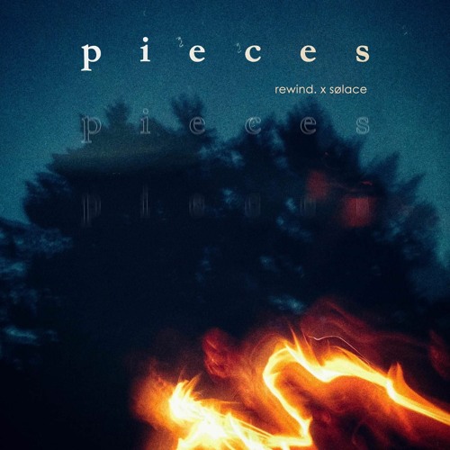 Rewind X Solace - Pieces