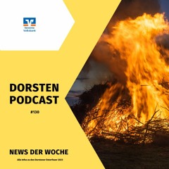 #130 News der Woche: Glasfaser für Dorsten, Grundstein Agatha-Quartier, Dorstener Osterfeuer 2023