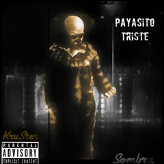 Payasito Triste Ft Sombra