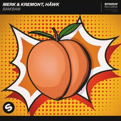 Merk & Kremont, HÄWK - BAM BAM [OUT NOW]