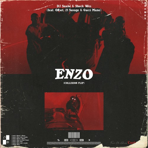 Stream DJ Snake & Sheck Wes - Enzo (feat. Offset, 21 Savage & Gucci Mane)  [Collixion Flip] by COLLIXION | Listen online for free on SoundCloud