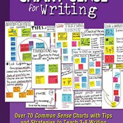 PDF/READ Chart Sense for Writing: Over 70 Common Sense Charts with Tips and Strategies to Teach