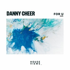 Danny Cheer - For U