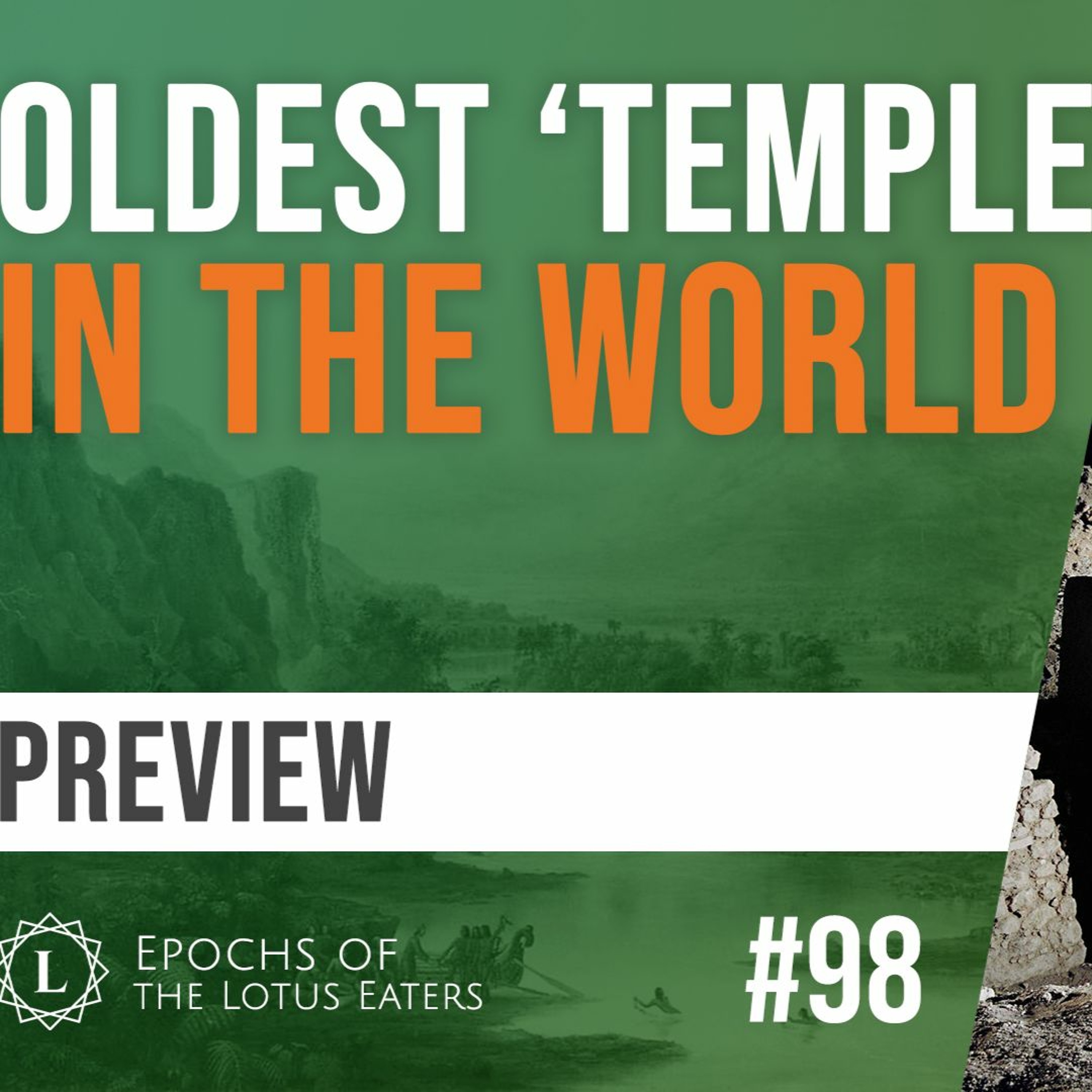 PREVIEW: Epochs #98 | Gobekli Tepe