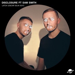 Disclosure Ft. Sam Smith - Latch (Oscar Silva Edit) [Free Download]