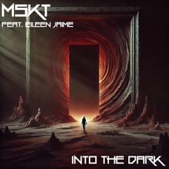 Into The Dark (feat. Eileen Jaime)