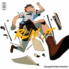 Run it(Prod. SCARY'P)