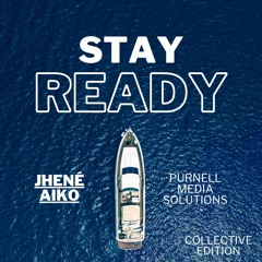 Jhené Aiko Feat. Kendrick Lamar- Stay Ready (Purnell Media Solutions Collective Edition)