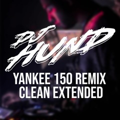 Yandel, Feid, Daddy Yankee - Yankee 150 REMIX EXTENDED DJ HUND