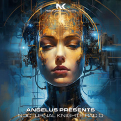 Angelus - Nocturnal Knights Radio Show Episode 43
