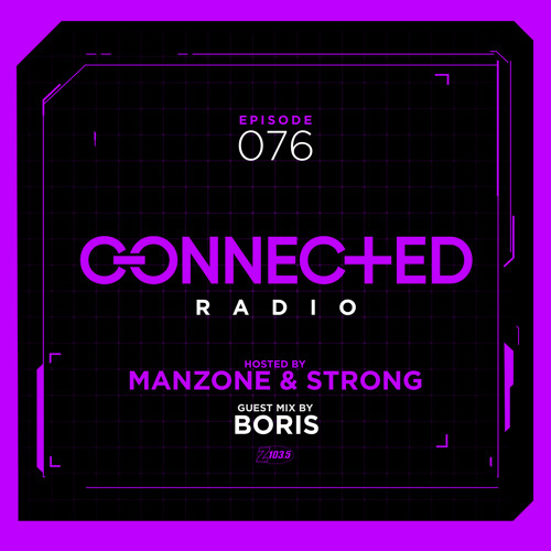 Connected Radio 076 (Boris Guest Mix)