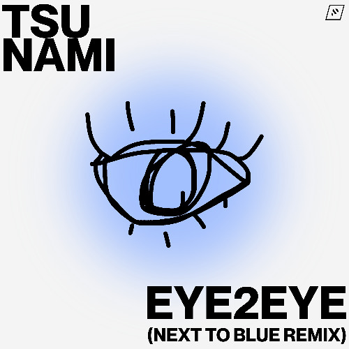 Tsu Nami - eye2eye (Next To Blue Remix)