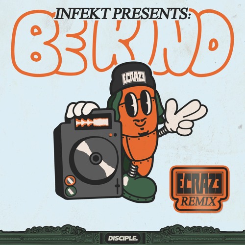 INFEKT - Be Kind (ECRAZE Remix)