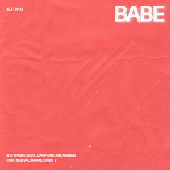 Mike Slvg, Juan Ferro & Mariale - Babe [FREE DOWNLOAD]