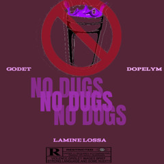 NO DUGS (ft.LAMINE LOSSA X DØPELYM)